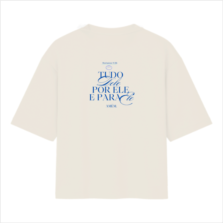 Camiseta Oversized Tudo Dele e Por Ele off white