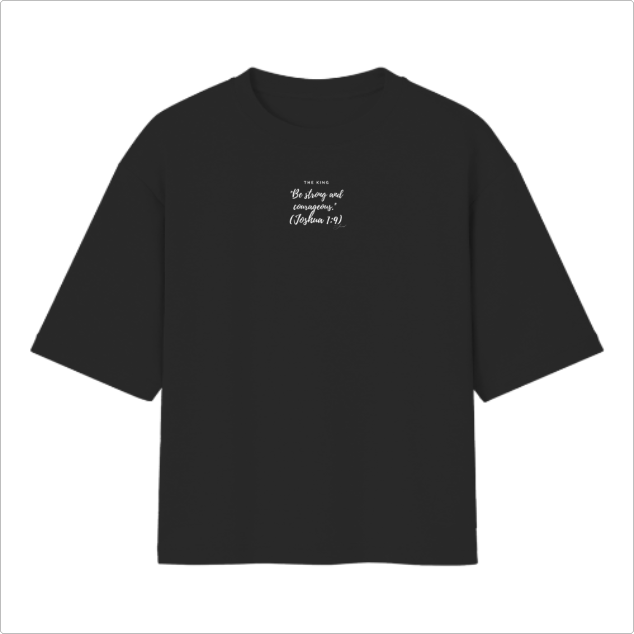 Camiseta Oversized Seja Forte e Corajoso