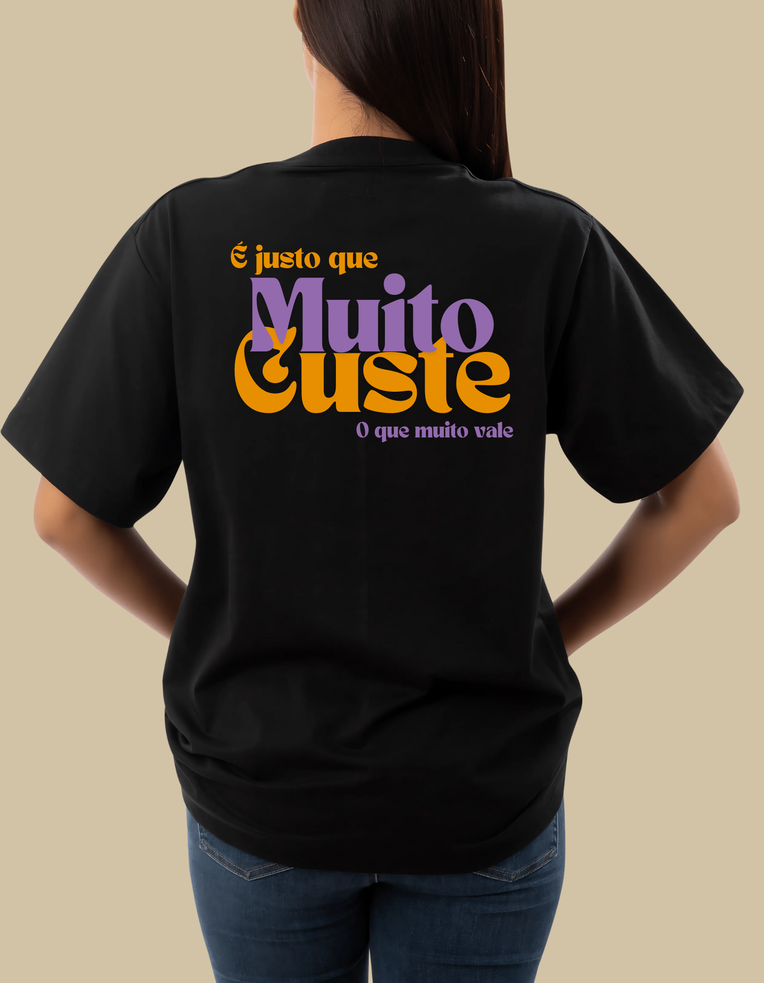 Camiseta Oversized É justo que muito custe o que muito vale