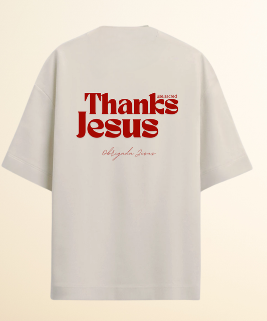 Camiseta Oversized 100% Algodão Thanks Jesus