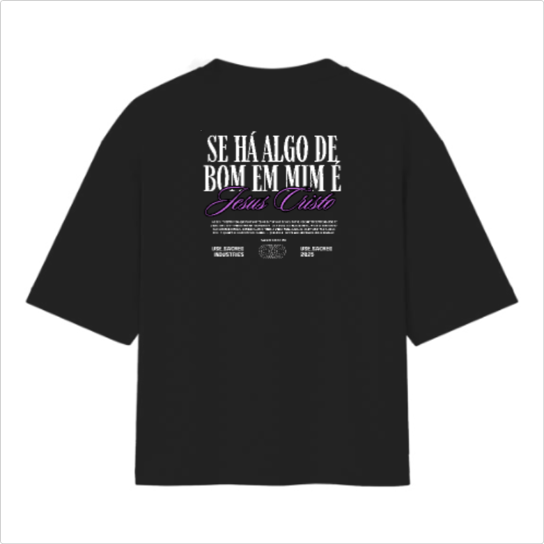 Camiseta Oversized Algo de Bom em Mim