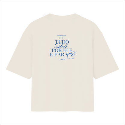 Camiseta Oversized Tudo Dele e Por Ele off white