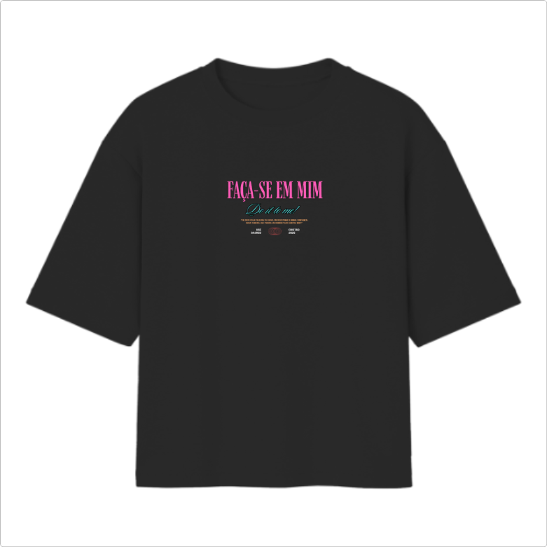 Camiseta Oversized Faça em Mim