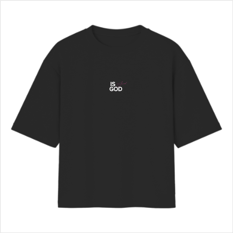 Camiseta Oversied Is God