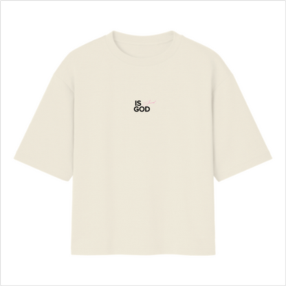 Camiseta Oversied Is God