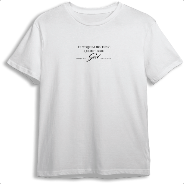 Camiseta è Justo que muito Custe Unissex