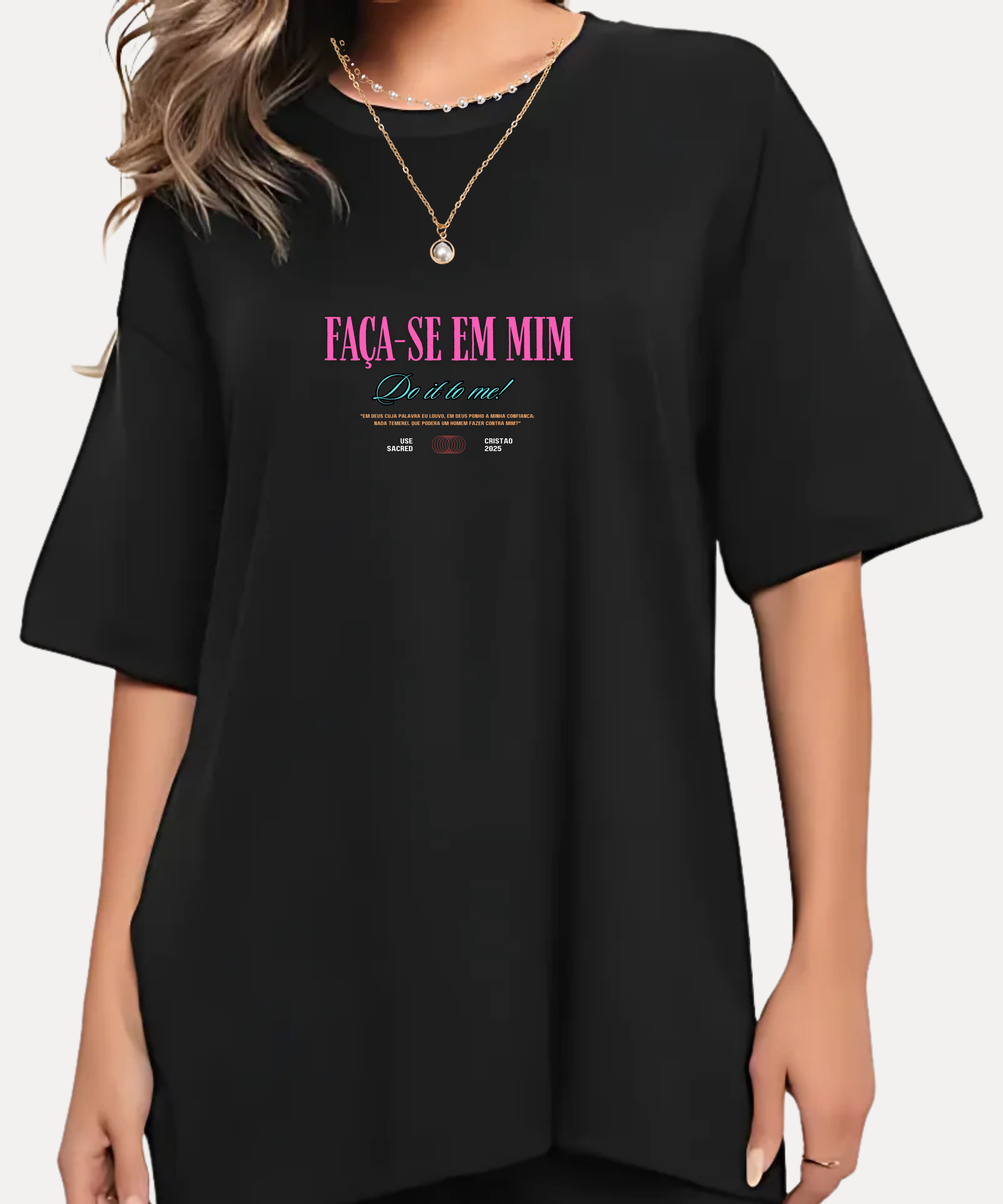 Camiseta Oversized Faça em Mim